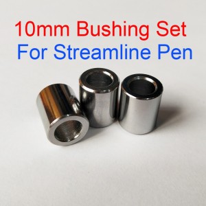 10mm Diameter Set of 3 Bushing Set for Streamline Pens