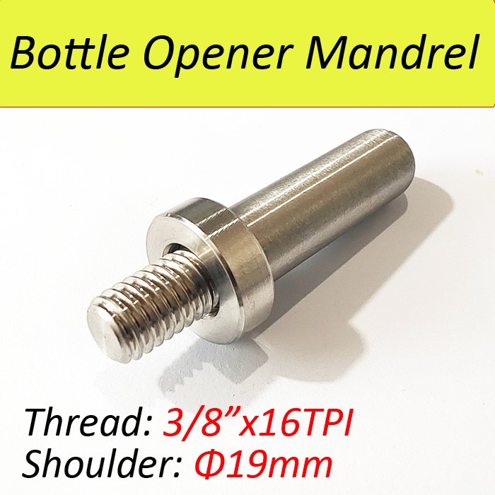 SUS304 Mandrel for Bottle Opener  Kit